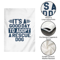 Dog Rescue Garden Flag Its A Good Day to Adopt Rescue Dog - Wonder Print Shop