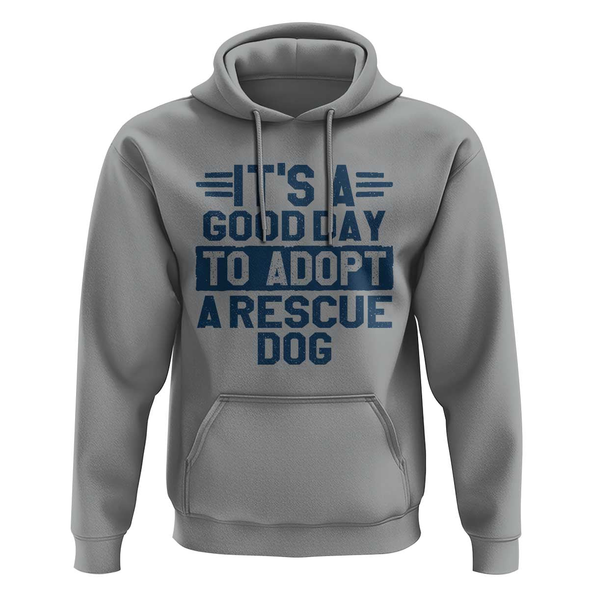 Dog Rescue Hoodie Its A Good Day to Adopt Rescue Dog - Wonder Print Shop