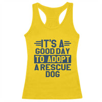 Dog Rescue Racerback Tank Top Its A Good Day to Adopt Rescue Dog - Wonder Print Shop