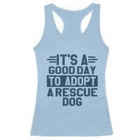 Dog Rescue Racerback Tank Top Its A Good Day to Adopt Rescue Dog - Wonder Print Shop