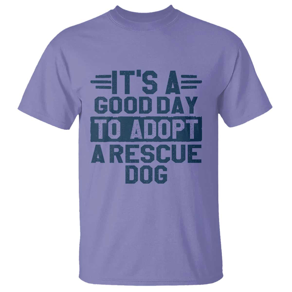 Dog Rescue T Shirt Its A Good Day to Adopt Rescue Dog - Wonder Print Shop