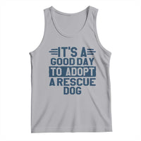 Dog Rescue Tank Top Its A Good Day to Adopt Rescue Dog - Wonder Print Shop