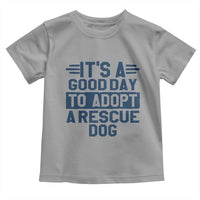 Dog Rescue Toddler T Shirt Its A Good Day to Adopt Rescue Dog - Wonder Print Shop