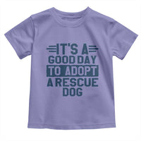 Dog Rescue Toddler T Shirt Its A Good Day to Adopt Rescue Dog - Wonder Print Shop