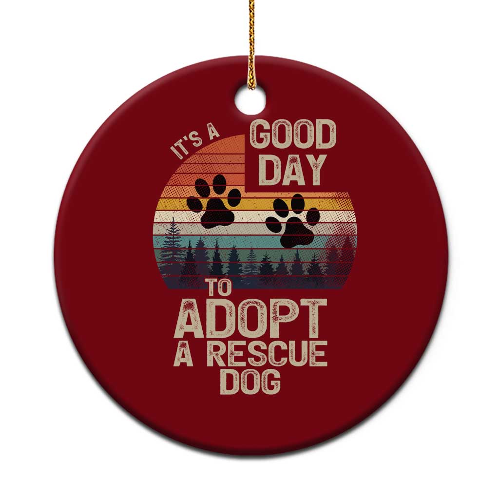 Dog Rescue Ceramic Ornament Retro Its A Good Day to Adopt Rescue Dog - Wonder Print Shop