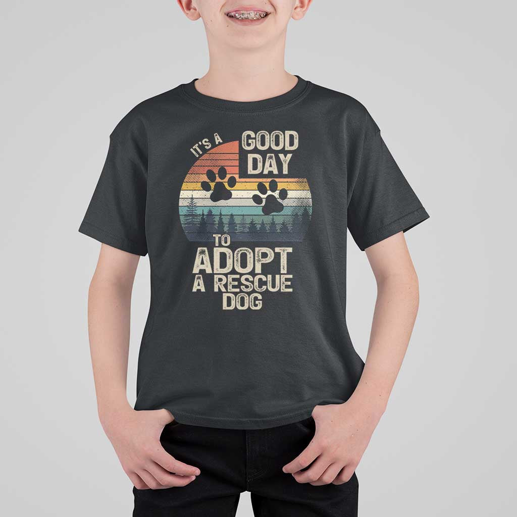 Dog Rescue T Shirt For Kid Retro Its A Good Day to Adopt Rescue Dog - Wonder Print Shop