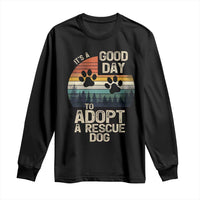Dog Rescue Long Sleeve Shirt Retro Its A Good Day to Adopt Rescue Dog - Wonder Print Shop
