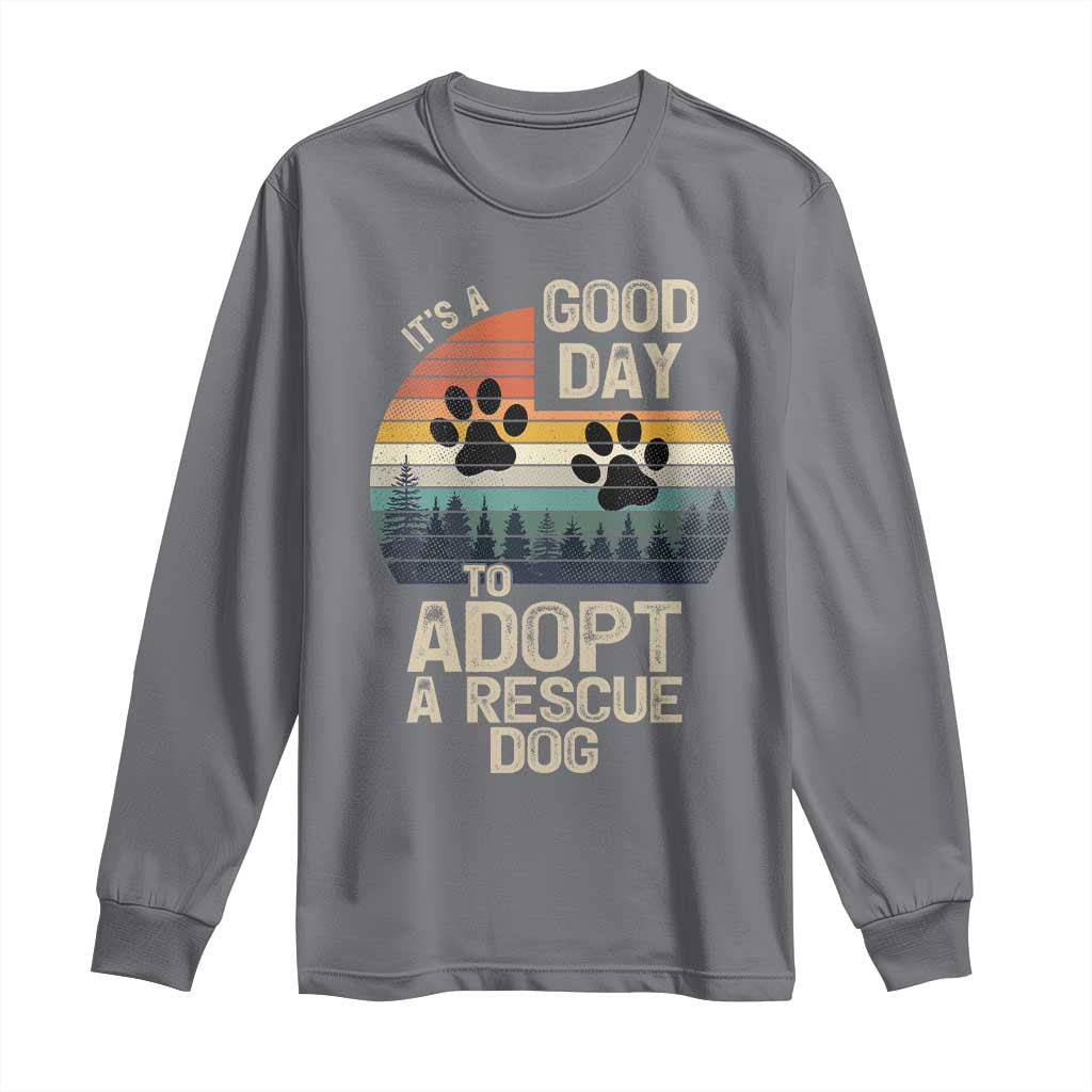 Dog Rescue Long Sleeve Shirt Retro Its A Good Day to Adopt Rescue Dog - Wonder Print Shop
