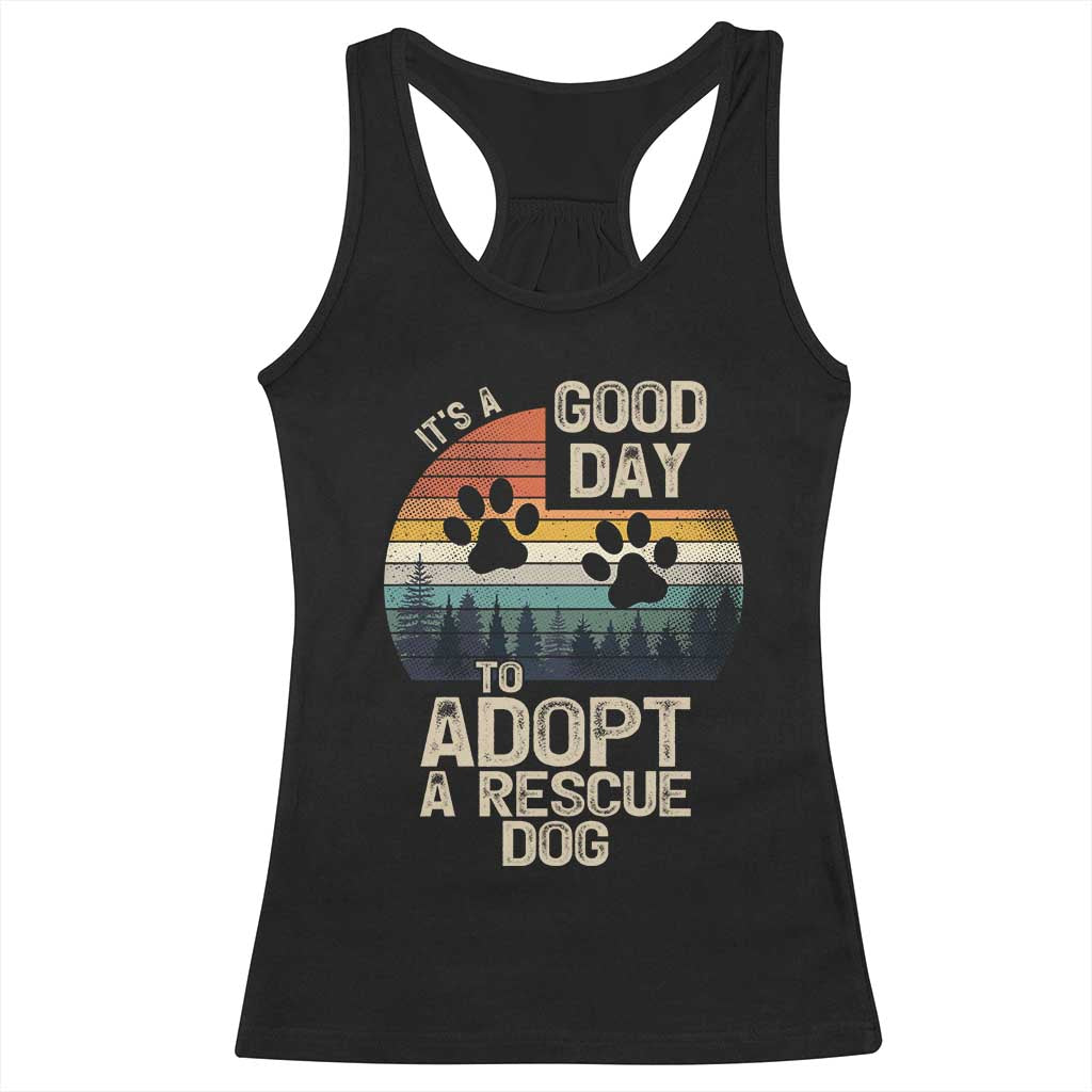 Dog Rescue Racerback Tank Top Retro Its A Good Day to Adopt Rescue Dog - Wonder Print Shop