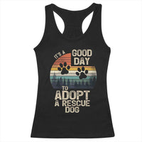 Dog Rescue Racerback Tank Top Retro Its A Good Day to Adopt Rescue Dog - Wonder Print Shop