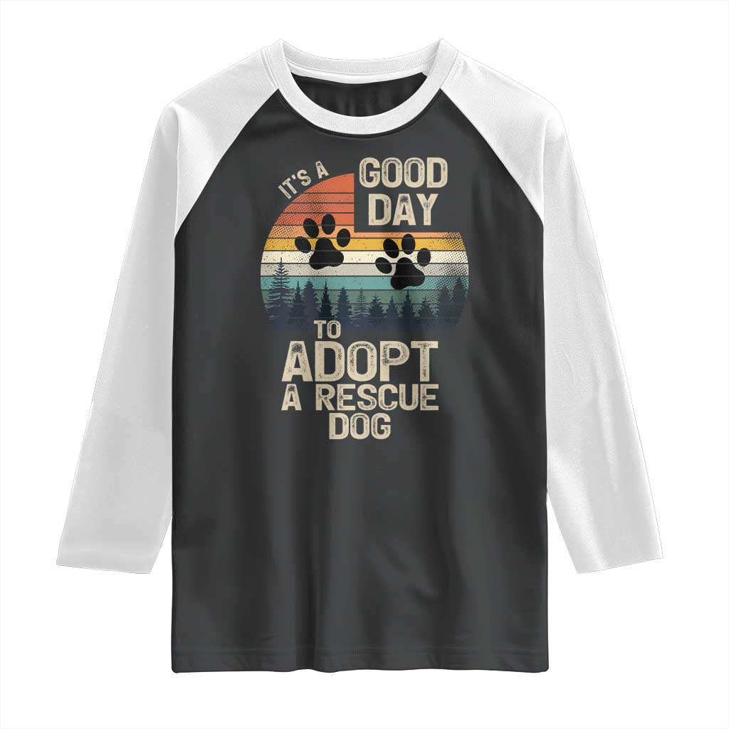 Dog Rescue Raglan Shirt Retro Its A Good Day to Adopt Rescue Dog - Wonder Print Shop