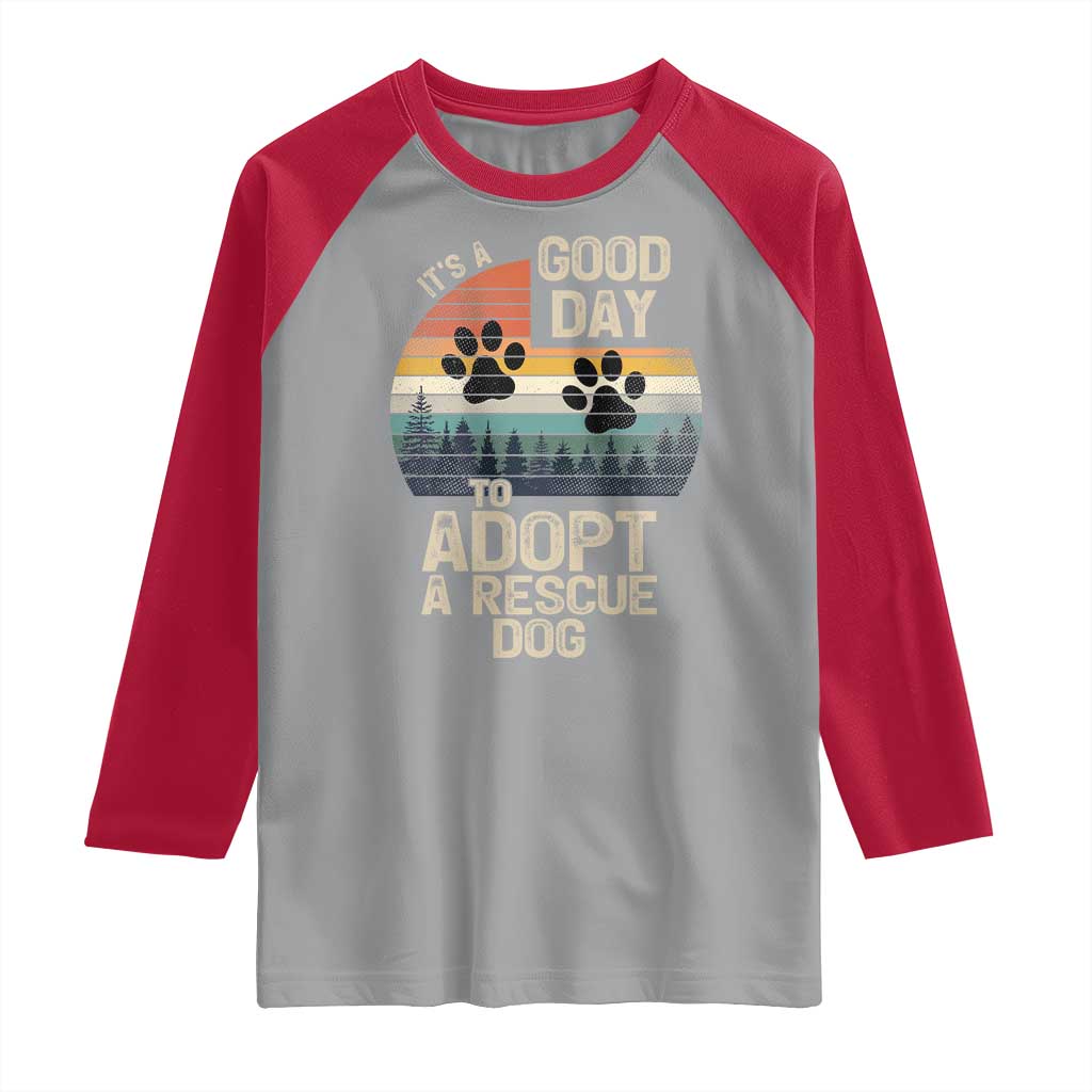 Dog Rescue Raglan Shirt Retro Its A Good Day to Adopt Rescue Dog - Wonder Print Shop