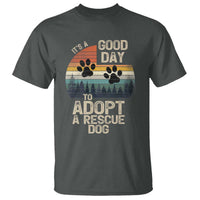 Dog Rescue T Shirt Retro Its A Good Day to Adopt Rescue Dog - Wonder Print Shop