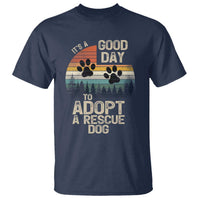 Dog Rescue T Shirt Retro Its A Good Day to Adopt Rescue Dog - Wonder Print Shop