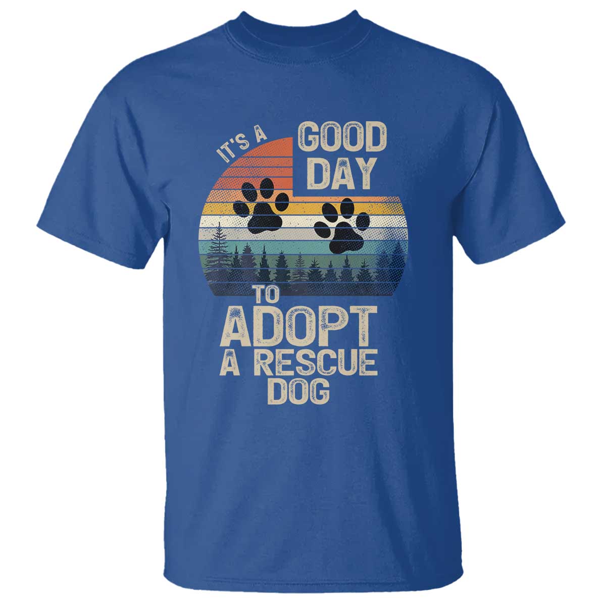 Dog Rescue T Shirt Retro Its A Good Day to Adopt Rescue Dog - Wonder Print Shop