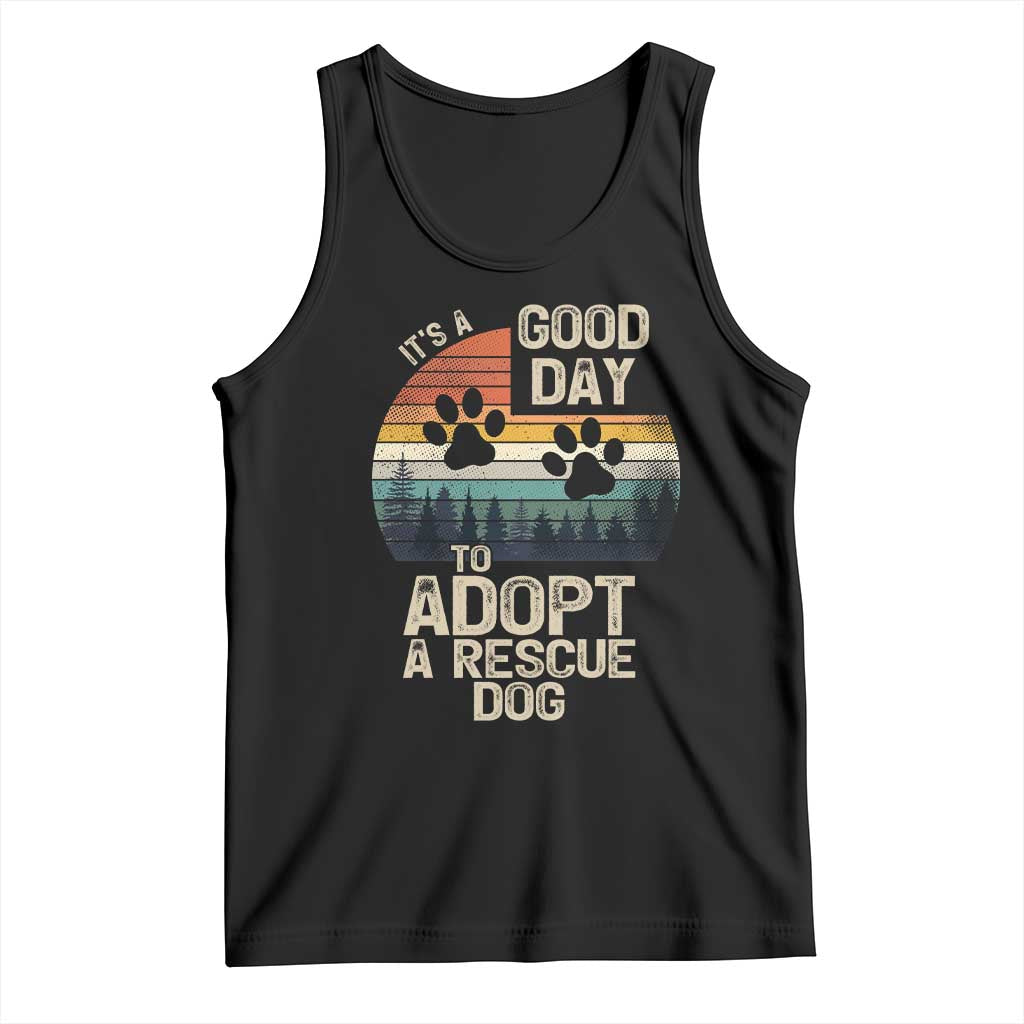 Dog Rescue Tank Top Retro Its A Good Day to Adopt Rescue Dog - Wonder Print Shop