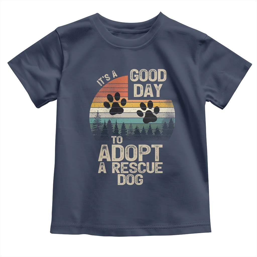 Dog Rescue Toddler T Shirt Retro Its A Good Day to Adopt Rescue Dog - Wonder Print Shop