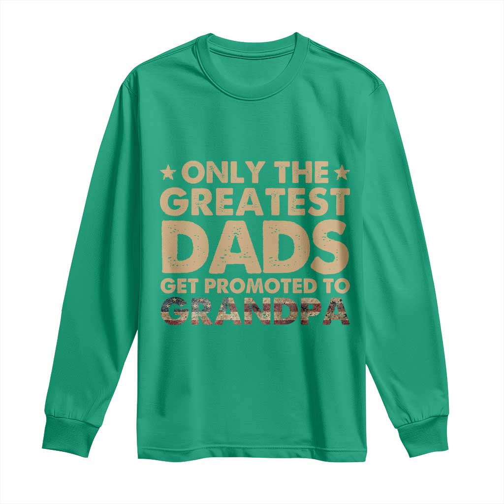 Greatest Dads Get Promoted To Grandpa Long Sleeve Shirt Retro American Flag Fathers Day New Grandpa Gift