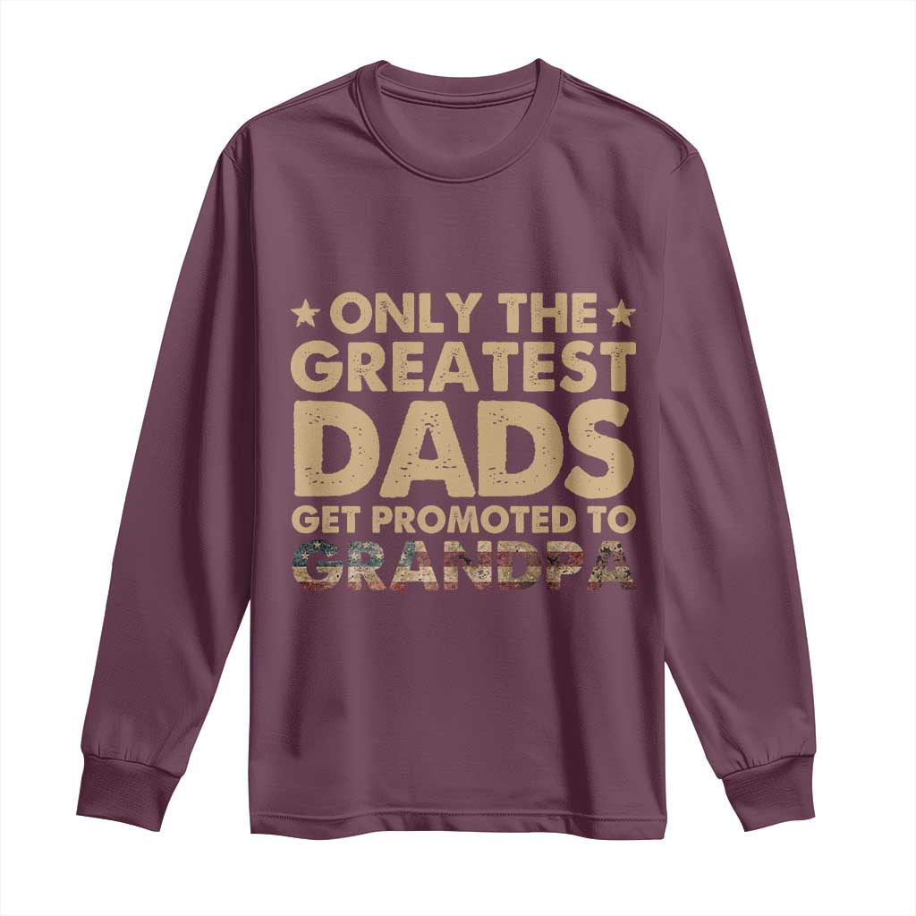 Greatest Dads Get Promoted To Grandpa Long Sleeve Shirt Retro American Flag Fathers Day New Grandpa Gift