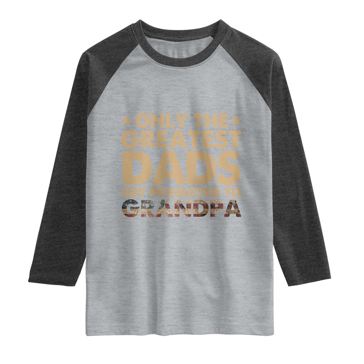 Greatest Dads Get Promoted To Grandpa Raglan Shirt Retro American Flag Fathers Day New Grandpa Gift