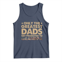 Greatest Dads Get Promoted To Grandpa Tank Top Retro American Flag Fathers Day New Grandpa Gift