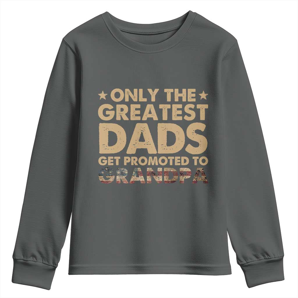 Greatest Dads Get Promoted To Grandpa Youth Sweatshirt Retro American Flag Fathers Day New Grandpa Gift