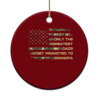 Greatest Dads Get Promoted To Grandpa Ceramic Ornament Retro Camo American Flag New Grandpa Gift