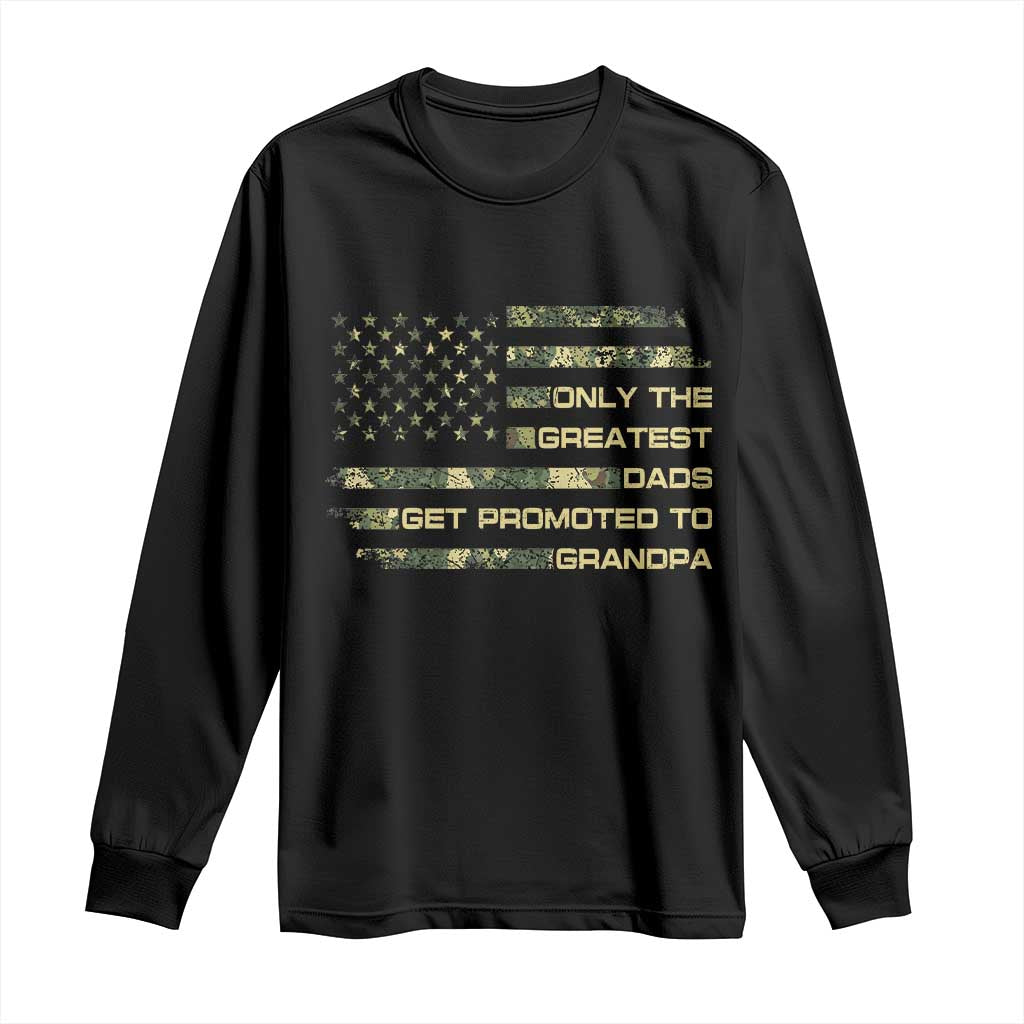 Greatest Dads Get Promoted To Grandpa Long Sleeve Shirt Retro Camo American Flag New Grandpa Gift
