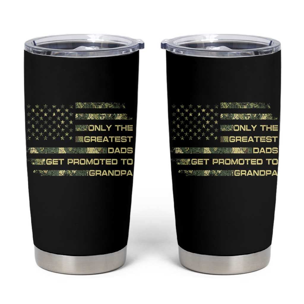 Greatest Dads Get Promoted To Grandpa Tumbler Cup Retro Camo American Flag New Grandpa Gift