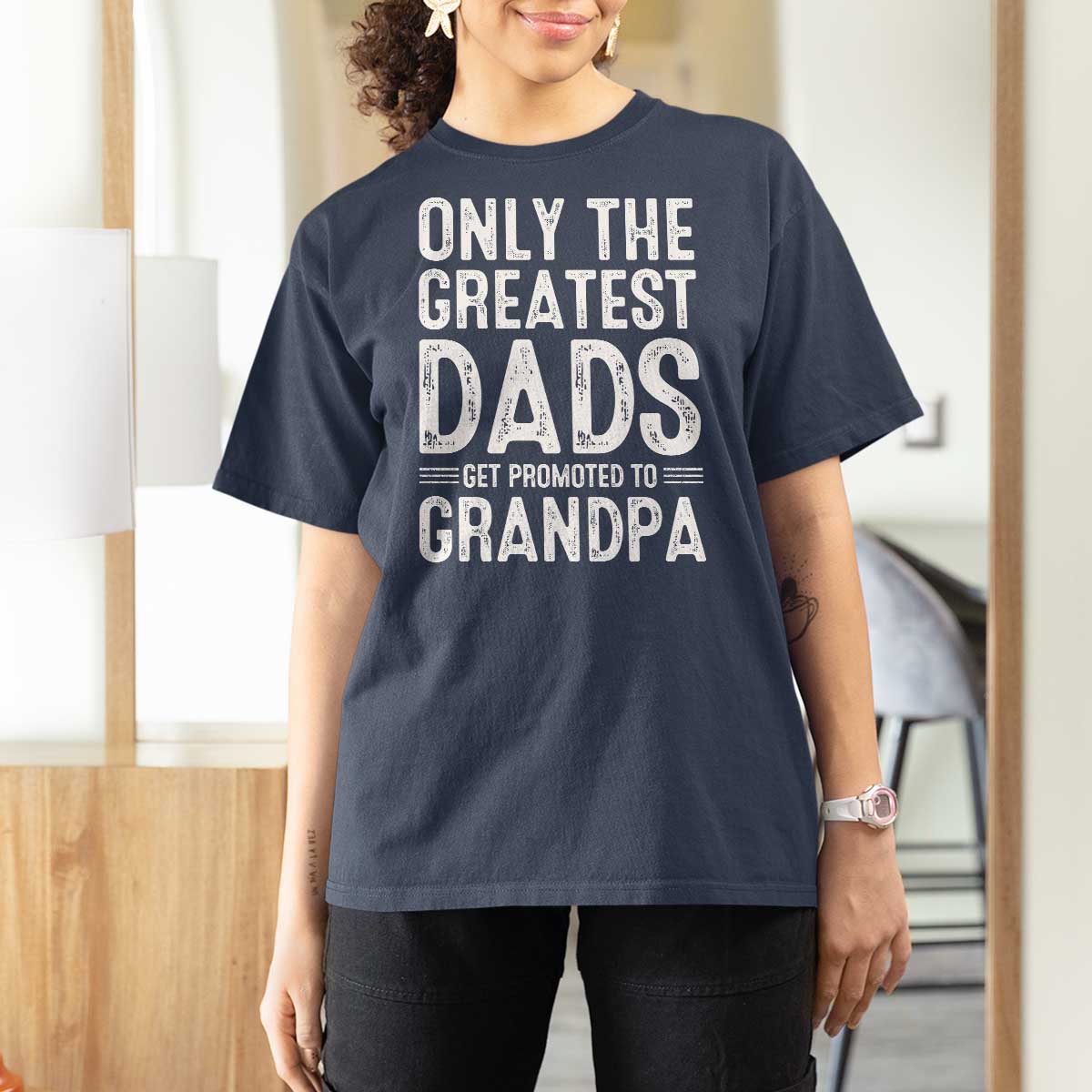 Greatest Dads Get Promoted To Grandpa T Shirt For Women