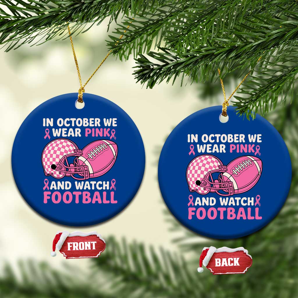 In October We Wear Pink Football Breast Cancer Awareness Ceramic Ornament Pink Ribbon Checkered Game Day - Wonder Print Shop