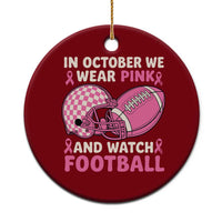 In October We Wear Pink Football Breast Cancer Awareness Ceramic Ornament Pink Ribbon Checkered Game Day - Wonder Print Shop