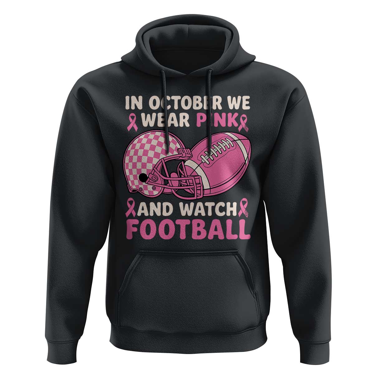 In October We Wear Pink Football Breast Cancer Awareness Hoodie Pink Ribbon Checkered Game Day - Wonder Print Shop
