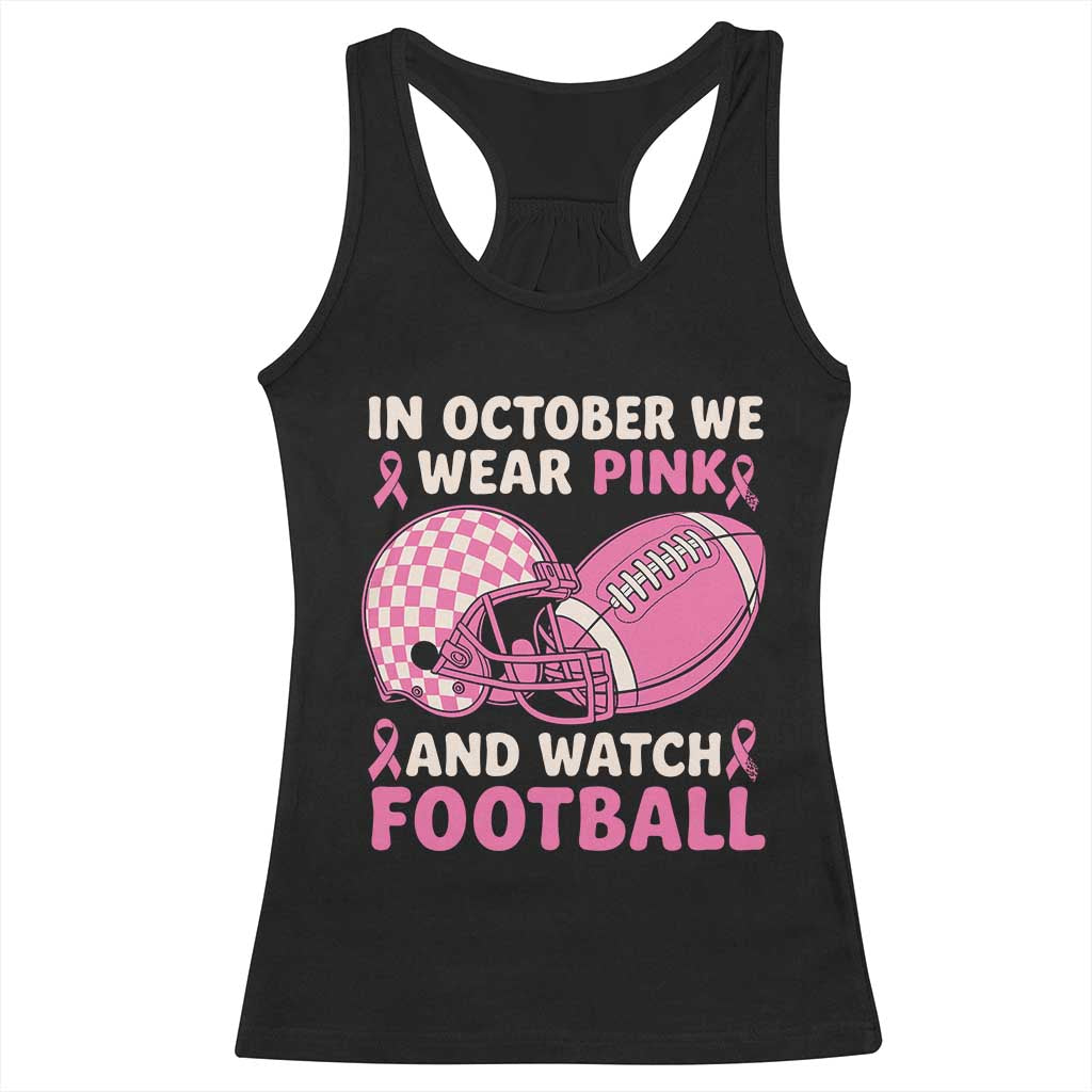 In October We Wear Pink Football Breast Cancer Awareness Racerback Tank Top Pink Ribbon Checkered Game Day - Wonder Print Shop