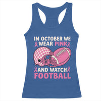 In October We Wear Pink Football Breast Cancer Awareness Racerback Tank Top Pink Ribbon Checkered Game Day - Wonder Print Shop