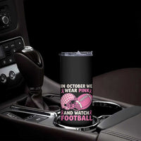 In October We Wear Pink Football Breast Cancer Awareness Skinny Tumbler Pink Ribbon Checkered Game Day - Wonder Print Shop