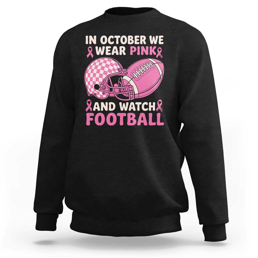 In October We Wear Pink Football Breast Cancer Awareness Sweatshirt Pink Ribbon Checkered Game Day - Wonder Print Shop