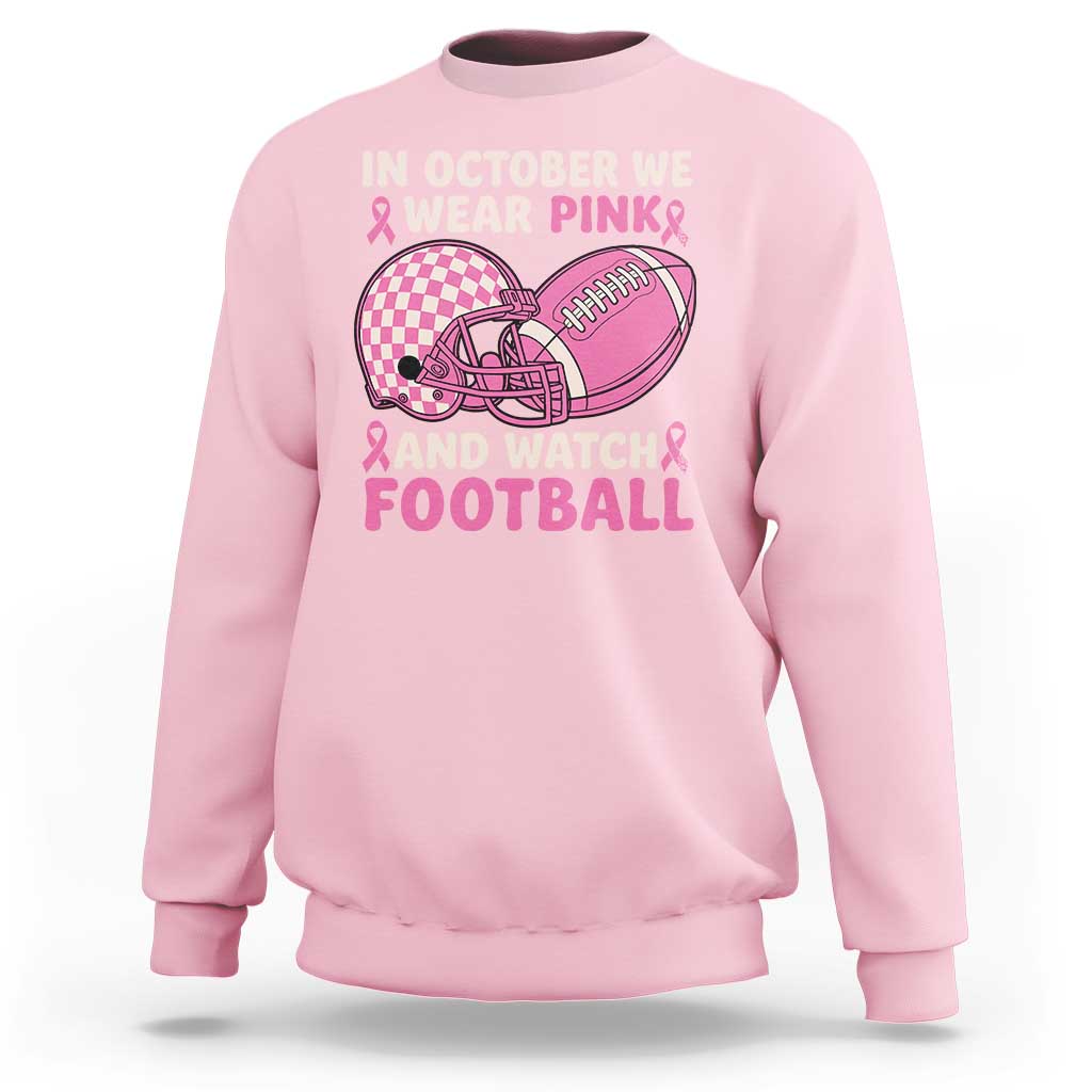 In October We Wear Pink Football Breast Cancer Awareness Sweatshirt Pink Ribbon Checkered Game Day - Wonder Print Shop