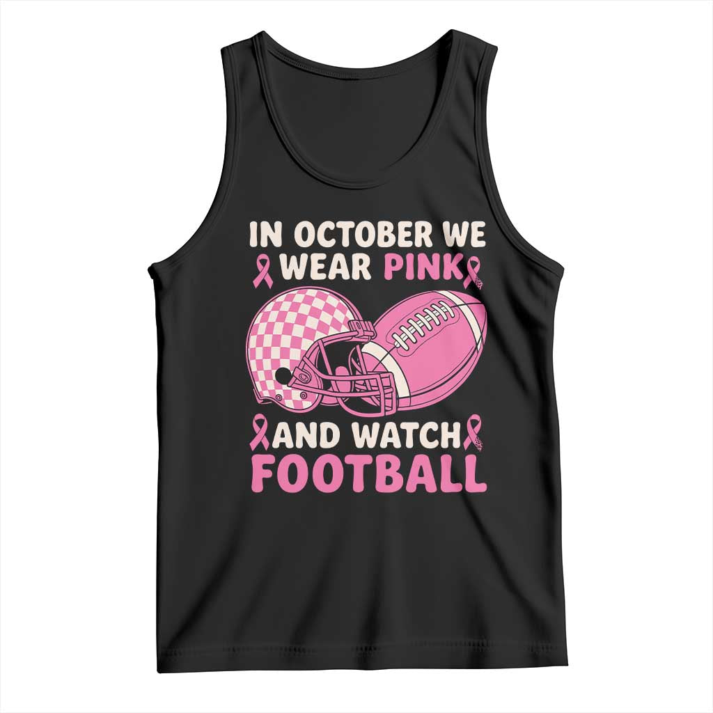 In October We Wear Pink Football Breast Cancer Awareness Tank Top Pink Ribbon Checkered Game Day - Wonder Print Shop