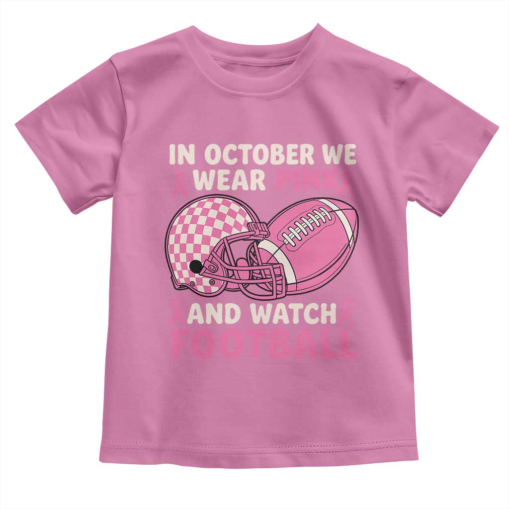 In October We Wear Pink Football Breast Cancer Awareness Toddler T Shirt Pink Ribbon Checkered Game Day - Wonder Print Shop
