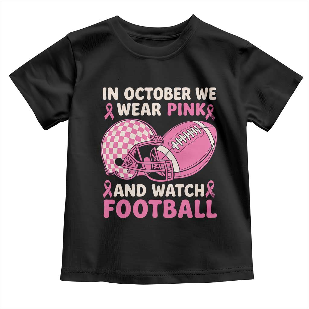 In October We Wear Pink Football Breast Cancer Awareness Toddler T Shirt Pink Ribbon Checkered Game Day - Wonder Print Shop
