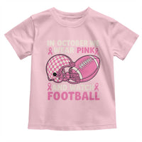 In October We Wear Pink Football Breast Cancer Awareness Toddler T Shirt Pink Ribbon Checkered Game Day - Wonder Print Shop