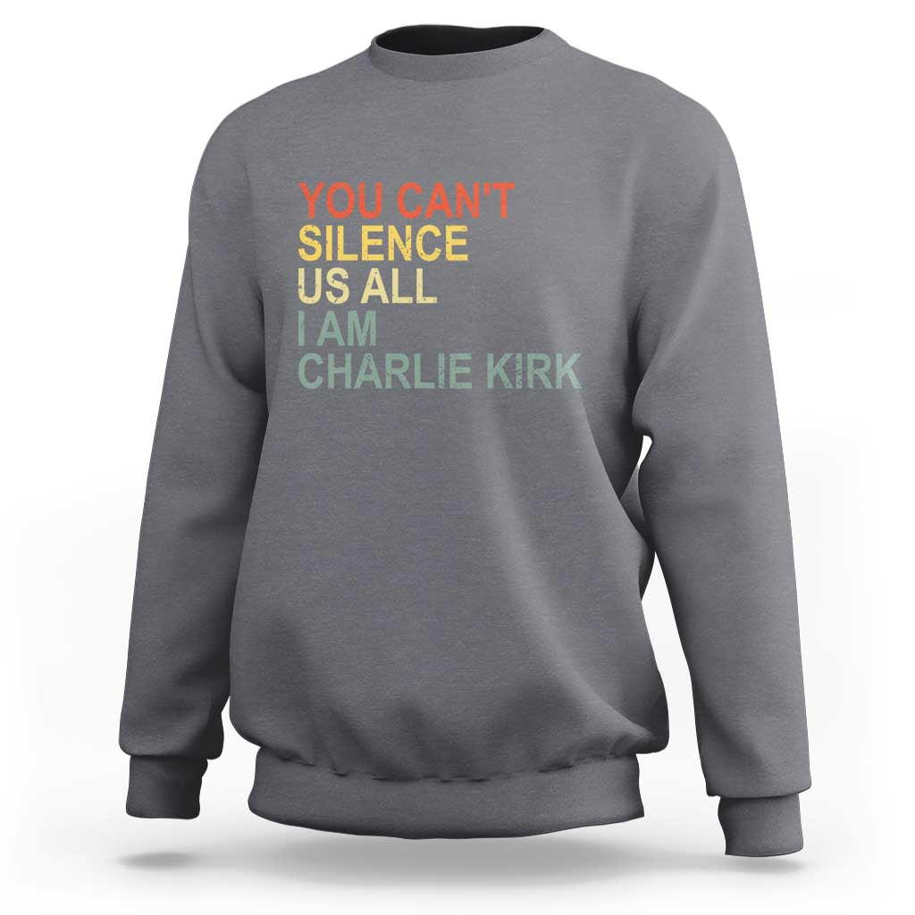 Charlie Kirk Sweatshirt Retro You Cant Silence Us All - Wonder Print Shop
