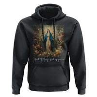 Marian Catholic Hoodie Hail Mary Full Of Grace Blessed Virgin Mary Floral - Wonder Print Shop