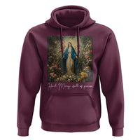 Marian Catholic Hoodie Hail Mary Full Of Grace Blessed Virgin Mary Floral - Wonder Print Shop
