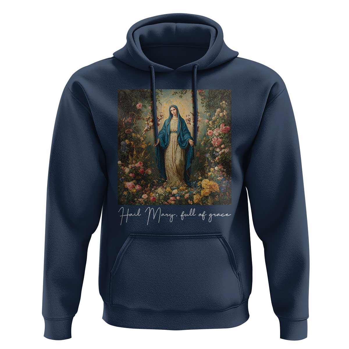 Marian Catholic Hoodie Hail Mary Full Of Grace Blessed Virgin Mary Floral - Wonder Print Shop