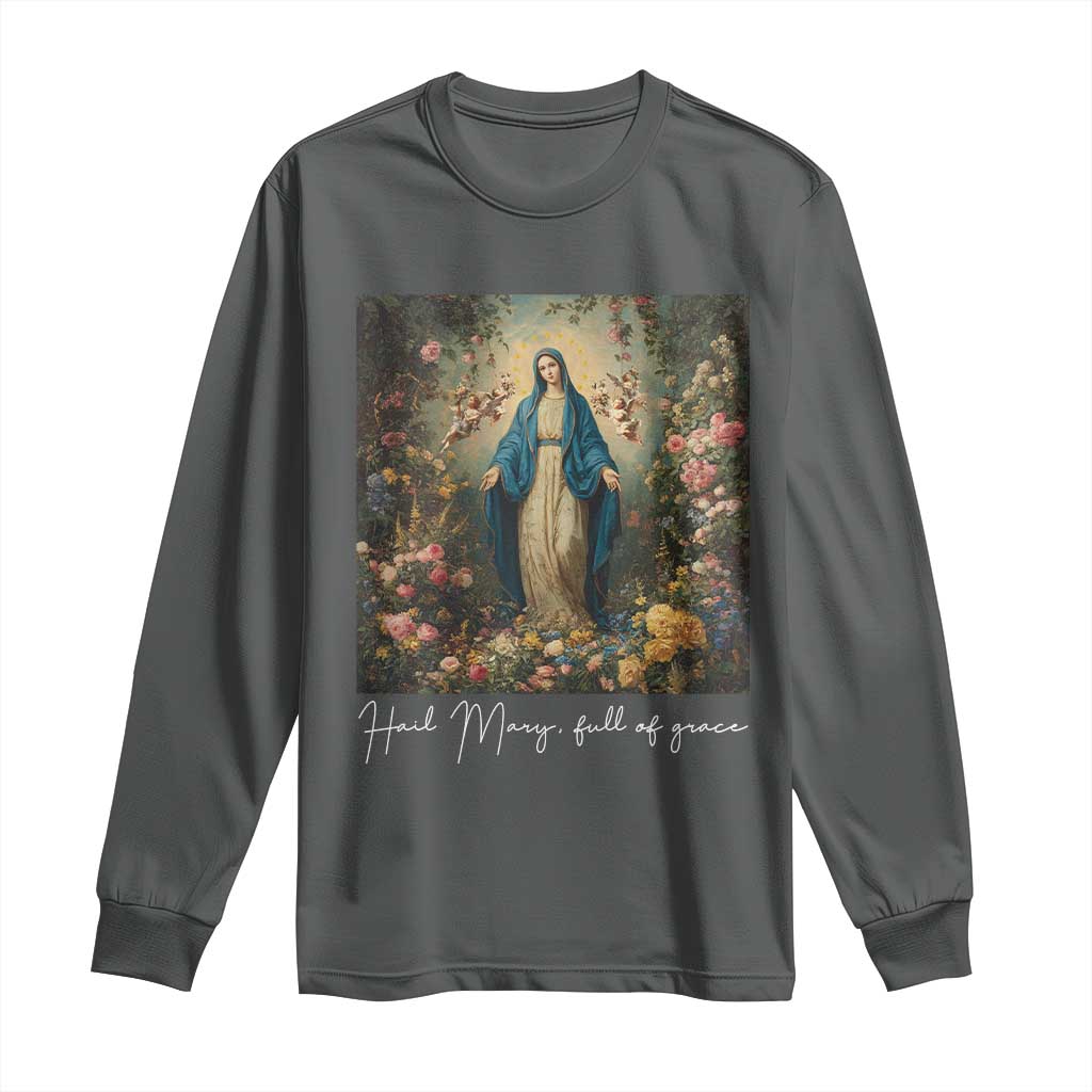 Marian Catholic Long Sleeve Shirt Hail Mary Full Of Grace Blessed Virgin Mary Floral - Wonder Print Shop
