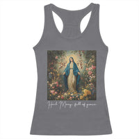 Marian Catholic Racerback Tank Top Hail Mary Full Of Grace Blessed Virgin Mary Floral - Wonder Print Shop