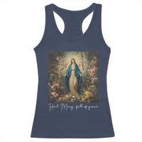 Marian Catholic Racerback Tank Top Hail Mary Full Of Grace Blessed Virgin Mary Floral - Wonder Print Shop