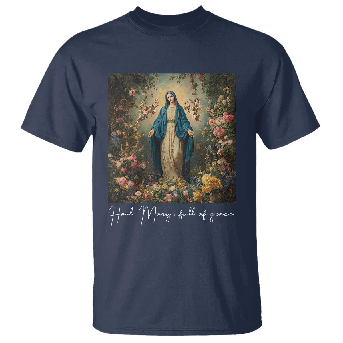 Marian Catholic T Shirt Hail Mary Full Of Grace Blessed Virgin Mary Floral - Wonder Print Shop